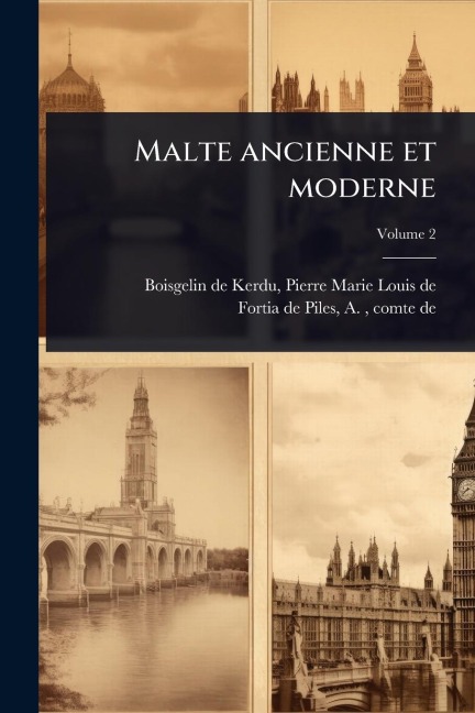 Malte ancienne et moderne - 
