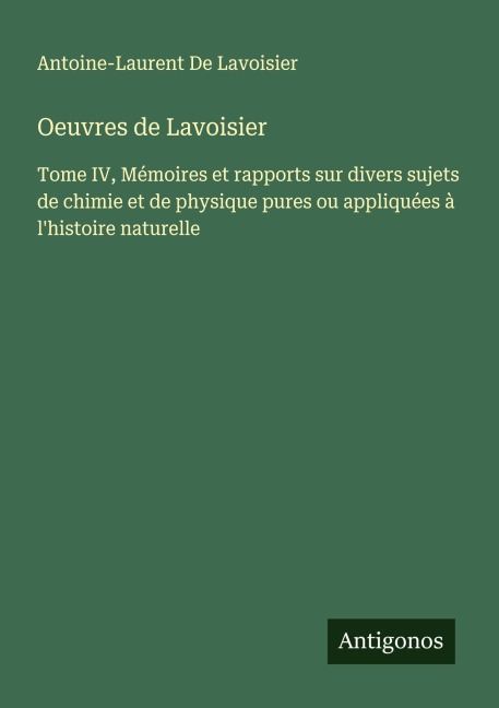 Oeuvres de Lavoisier - Antoine-Laurent de Lavoisier