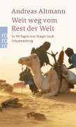 Cover-Bild zum Titel 'Weit weg vom Rest der Welt' von 'Andreas Altmann'