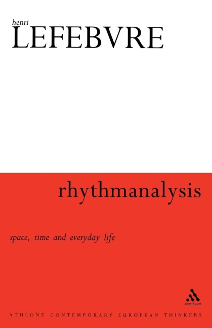 Rhythmanalysis - Henri Lefebvre