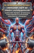 Cover-Bild zum Titel 'Der Muskelgedächtnis-Leitfaden: Lebenslanger Zugriff auf zelluläre Leistungspotenziale' von 'Nikolaj Scholl'