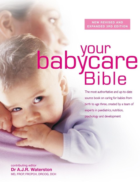 Your Babycare Bible - Tony Waterston
