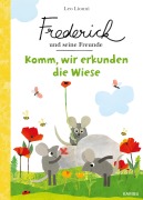 Frederick und seine Freunde - Komm, wir erkunden die Wiese - Leo Lionni