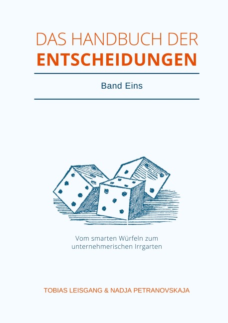 Das Handbuch der Entscheidungen - Tobias Leisgang