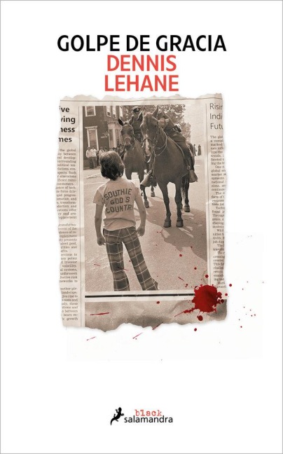Golpe de Gracia / Small Mercies - Dennis Lehane