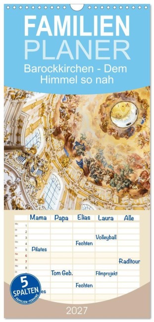 Familienplaner 2027 - Barockkirchen - Dem Himmel so nah mit 5 Spalten (Wandkalender, 21 x 45 cm) CALVENDO - Christian Müringer