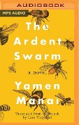 The Ardent Swarm - Yamen Manai