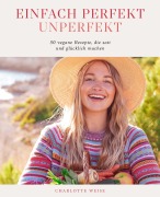 Cover-Bild zum Titel 'Einfach perfekt unperfekt' von 'Charlotte Weise'