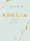 Kintsugi - Céline Santini