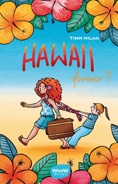 Hawaii forever?! - Timm Milan