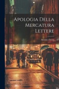 Cover-Bild zum Titel 'Apologia Della Mercatura Lettere' von 'Antonio Zanon'