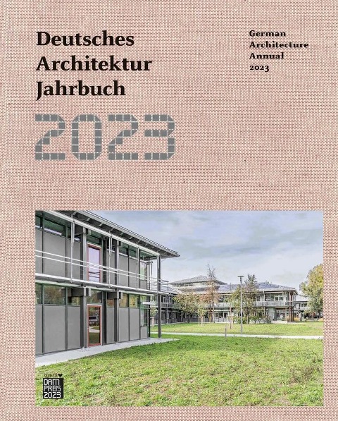 Deutsches Architektur Jahrbuch 2023 / German Architecture Annual 2023 - 