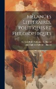 Cover-Bild zum Titel 'Mélanges Littéraires, Politiques Et Philosophiques' von 'Louis-Gabriel-Ambroise Bonald, Louis Gabriel Ambroise De Bonald'