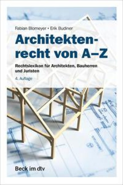 Architektenrecht von A-Z - Fabian Blomeyer, Erik Budiner
