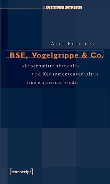 BSE, Vogelgrippe & Co. - Axel Philipps