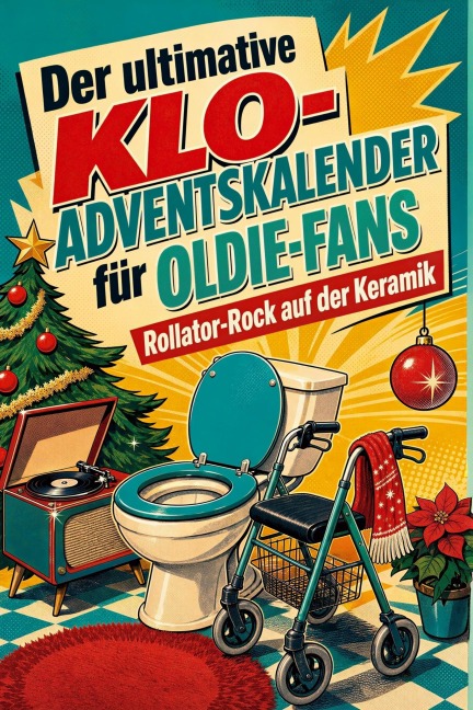 Der ultimative Klo-Adventskalender für Oldie-Fans - Mia Werner