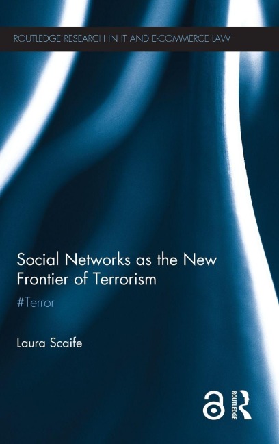 Social Networks as the New Frontier of Terrorism - Laura Scaife