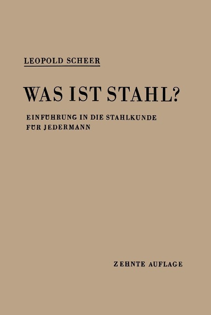 Was ist Stahl? - Leopold Scheer