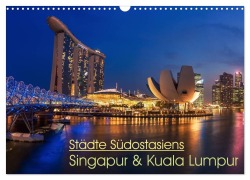 Cover-Bild zum Titel 'Städte Südostasiens - Singapur & Kuala Lumpur (Wandkalender 2026 DIN A3 quer), CALVENDO Monatskalender' von 'Jean Claude Castor I 030mm-Photography'