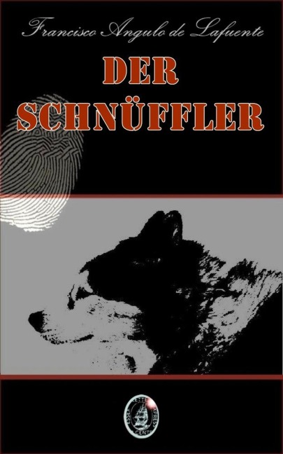 Der Schnüffler - Francisco Angulo de Lafuente