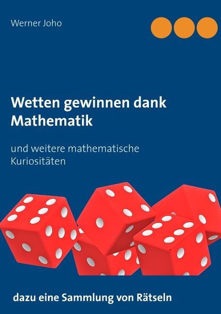 Wetten gewinnen dank Mathematik - Werner Joho