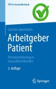 Cover-Bild zum Titel 'Arbeitgeber Patient' von 'German Quernheim'