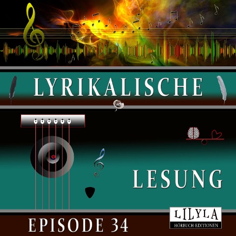 Lyrikalische Lesung Episode 34 - Various Artists, Friedrich Frieden