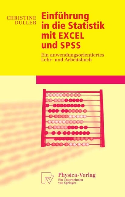 Einführung in die Statistik mit EXCEL und SPSS - Christine Duller