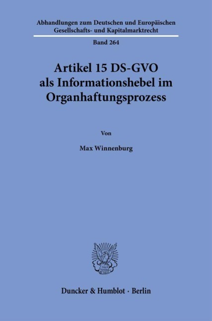 Artikel 15 DS-GVO als Informationshebel im Organhaftungsprozess - Max Winnenburg