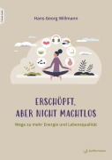 Cover-Bild zum Titel 'Erschöpft, aber nicht machtlos' von 'Hans-Georg Willmann'