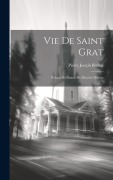 Cover-Bild zum Titel 'Vie De Saint Grat' von 'Pierre Joseph Béthaz'