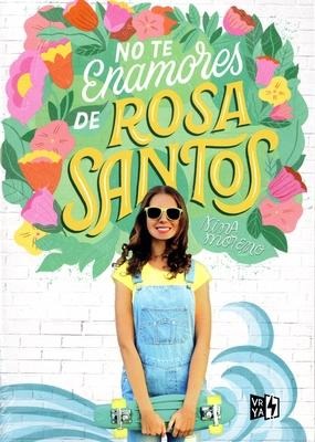 No Te Enamores de Rosa Santos - Nina Moreno