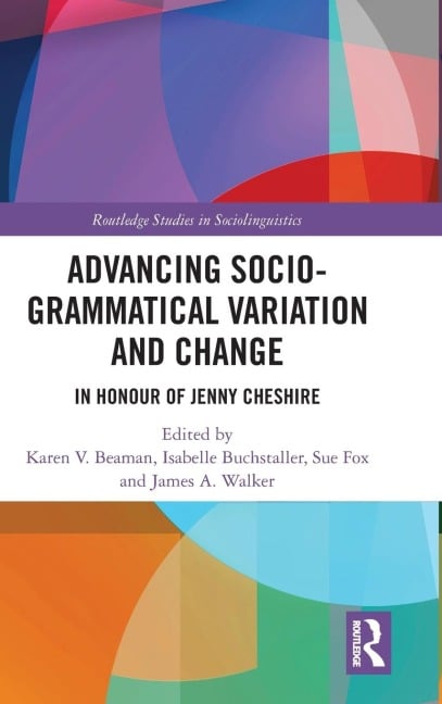 Advancing Socio-grammatical Variation and Change - 