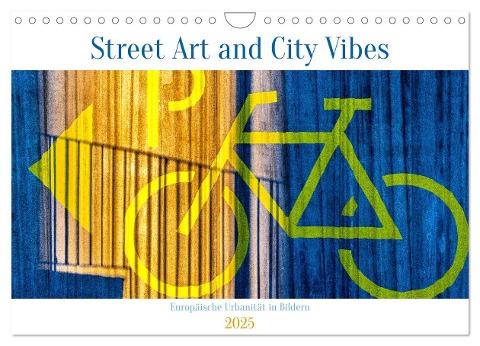 Street Art and City Vibes (Wandkalender 2025 DIN A4 quer), CALVENDO Monatskalender - Berwick Fotografie