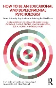 Cover-Bild zum Titel 'How to be an Educational and Developmental Psychologist' von 'Kelly-Ann Allen, Emily Berger, Chelsea Hyde, Simone Gindidis, Camelia Wilkinson'