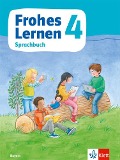 Frohes Lernen Sprachbuch 4. Schulbuch Klasse 4. Ausgabe Bayern - 