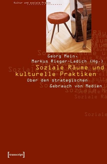 Soziale Räume und kulturelle Praktiken - 