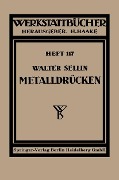 Metalldrücken - W. Sellin