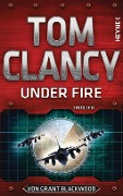 Cover-Bild zum Titel 'Under Fire' von 'Tom Clancy, Grant Blackwood'