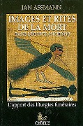Cover-Bild zum Titel 'Images Et Rites de la Mort Dans l'Égypte Ancienne: L'Apport Des Liturgies Funéraires' von 'Jan Assmann'