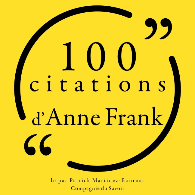 100 citations d'Anne Frank - Anne Frank