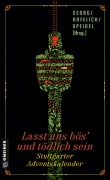 Cover-Bild zum Titel 'Lasst uns bös' und tödlich sein' von 'Maribel Añibarro, Alessio Guerrini, Julia Hofelich, Oliver Kern, Lili Lemberg'