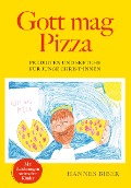 Cover-Bild zum Titel 'Gott mag Pizza' von 'Hannes Biber'