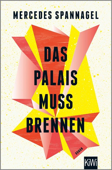 Das Palais muss brennen - Mercedes Spannagel