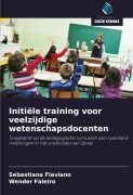 Cover-Bild zum Titel 'Initiële training voor veelzijdige wetenschapsdocenten' von 'Sebastiana Flaviano, Wender Faleiro'