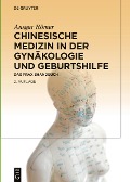 Cover-Bild zum Titel 'Chinesische Medizin in der Gynäkologie und Geburtshilfe' von 'Ansgar Römer'