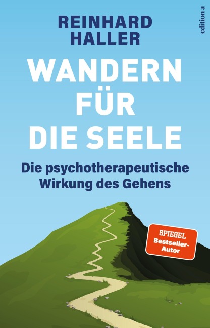 Wandern für die Seele - Reinhard Haller
