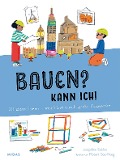 Cover-Bild zum Titel 'Bauen? Kann ich!' von 'Joséphine Seblon'