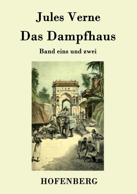 Das Dampfhaus - Jules Verne