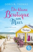 Cover-Bild zum Titel 'Die kleine Boutique am Meer | Ein Küsten-Liebesroman' von 'Doris R. Thomas'